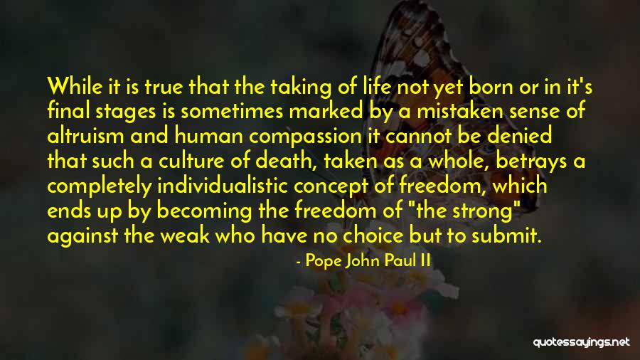 Strong Yet Weak Quotes By Pope John Paul II