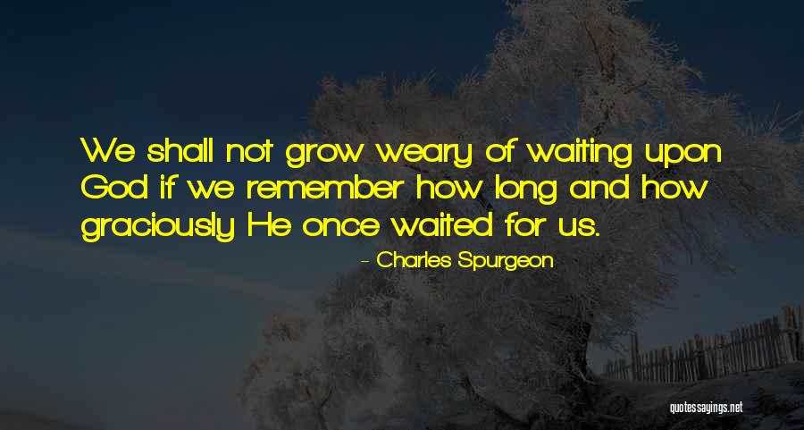 Strongbow Ireland Quotes By Charles Spurgeon Strongbow Ireland Quotes By Charles Spurgeon