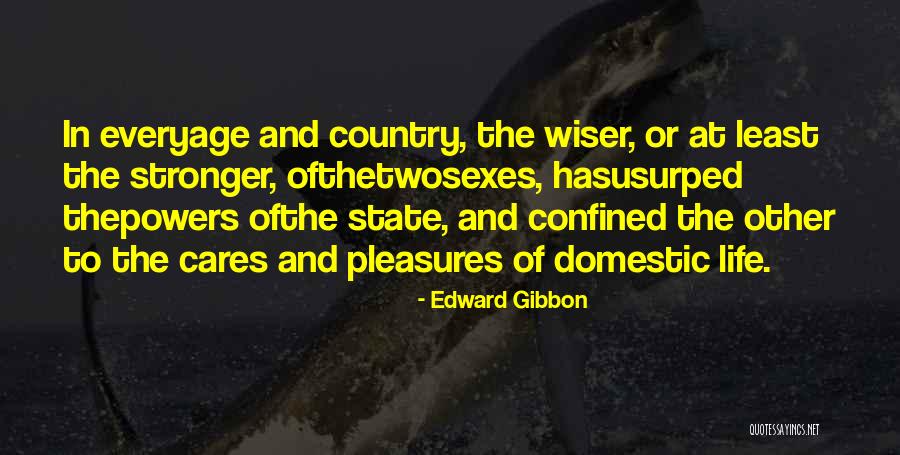 Stronger And Wiser Quotes By Edward Gibbon Stronger And Wiser Quotes By Edward Gibbon