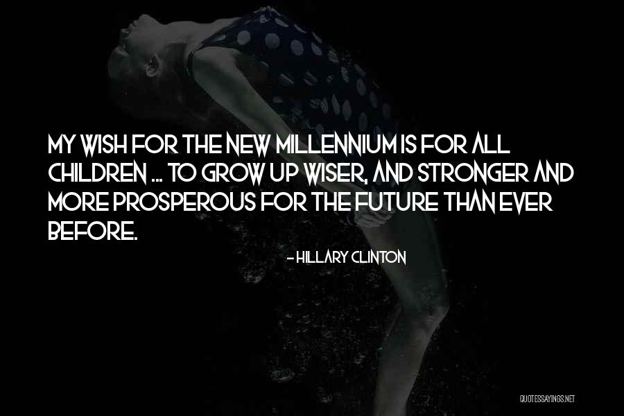 Stronger And Wiser Quotes By Hillary Clinton Stronger And Wiser Quotes By Hillary Clinton