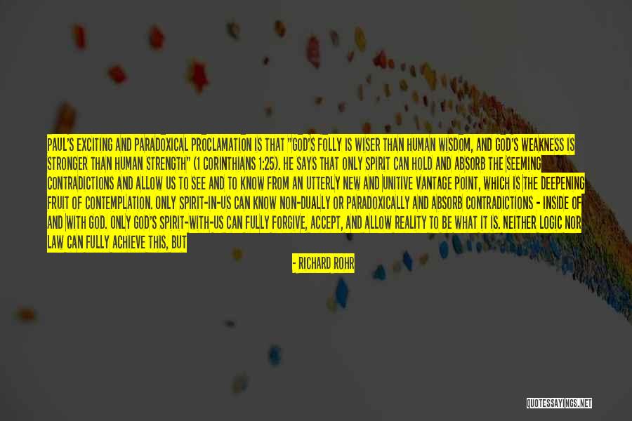 Stronger And Wiser Quotes By Richard Rohr Stronger And Wiser Quotes By Richard Rohr