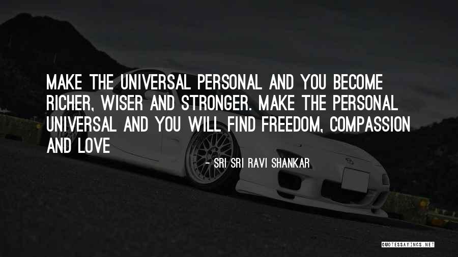 Stronger And Wiser Quotes By Sri Sri Ravi Shankar Stronger And Wiser Quotes By Sri Sri Ravi Shankar
