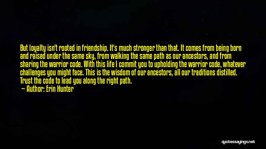 Stronger Friendship Quotes By Erin Hunter