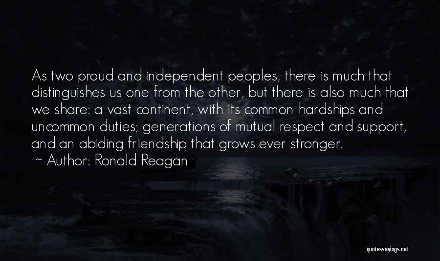 Stronger Friendship Quotes By Ronald Reagan