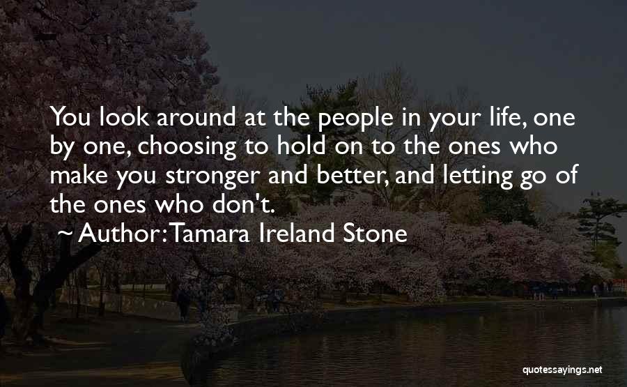 Stronger Friendship Quotes By Tamara Ireland Stone