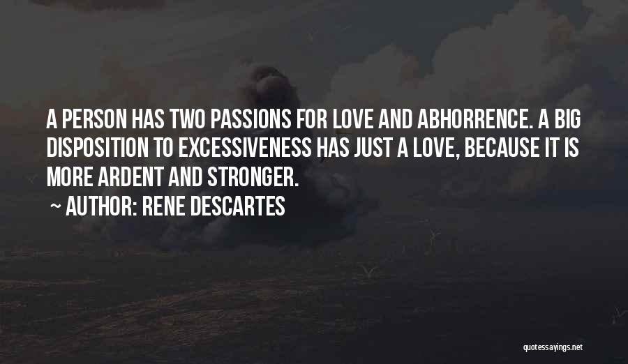 Stronger Love Quotes By Rene Descartes