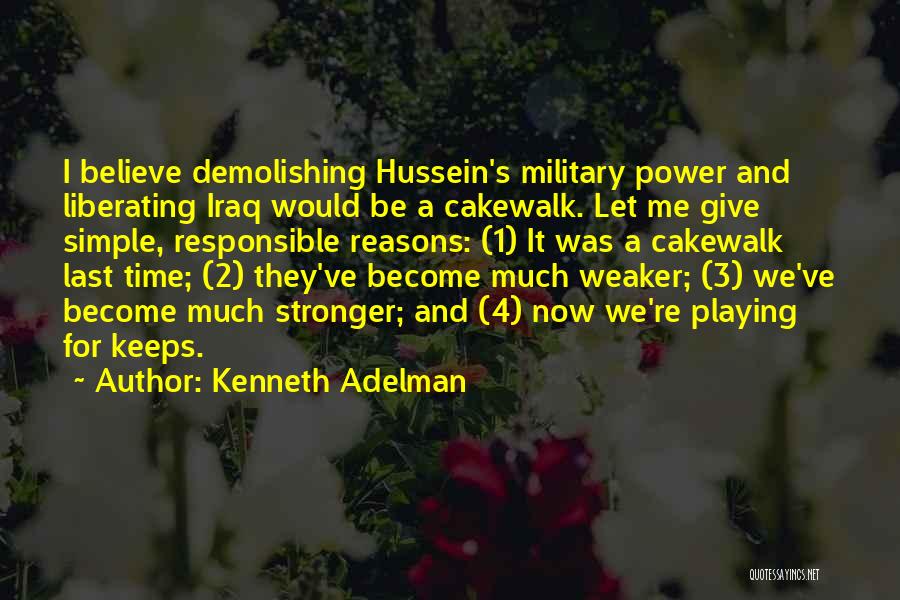 Stronger Now Quotes By Kenneth Adelman