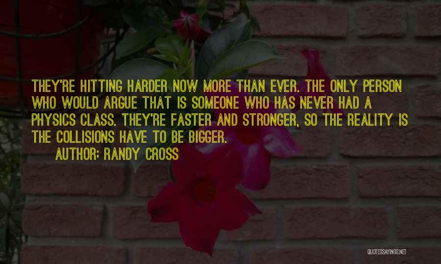 Stronger Now Quotes By Randy Cross