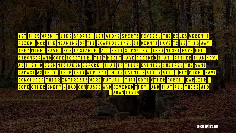 Stronger Than Before Quotes By Adam Levin Stronger Than Before Quotes By Adam Levin