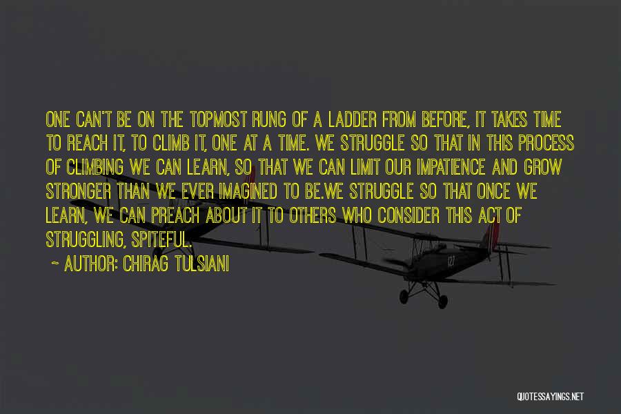 Stronger Than Ever Before Quotes By Chirag Tulsiani