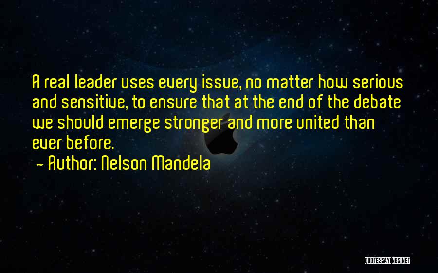 Stronger Than Ever Before Quotes By Nelson Mandela