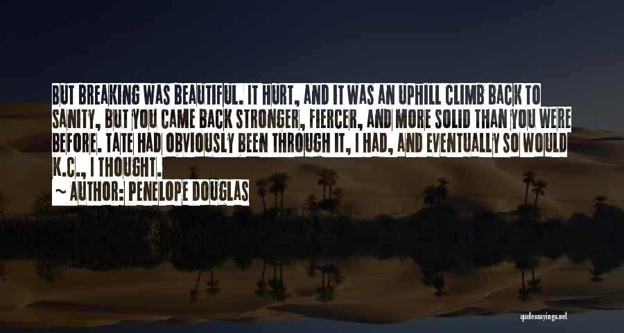 Stronger Than I Thought Quotes By Penelope Douglas