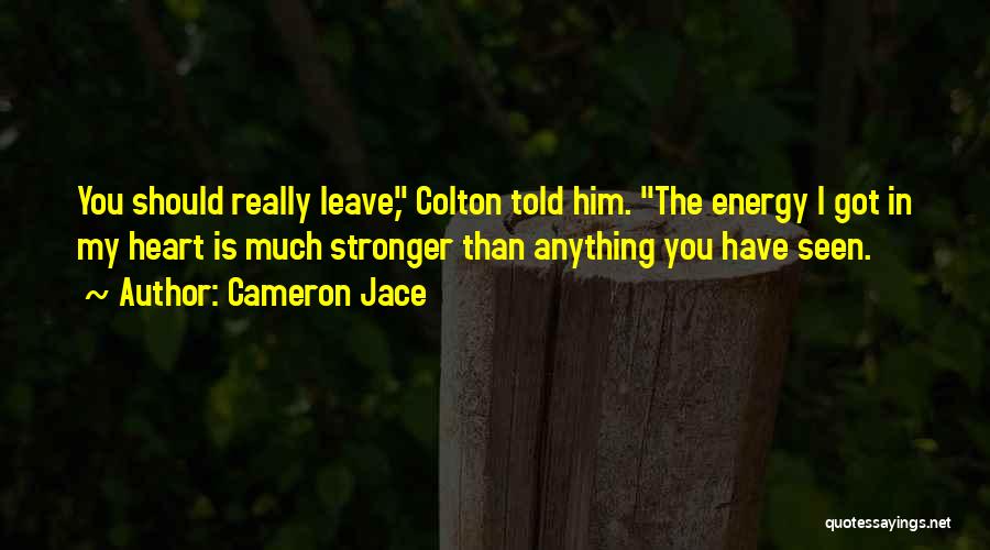 Stronger Than Love Quotes By Cameron Jace