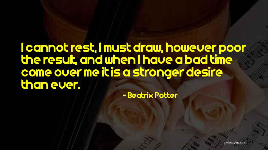 Stronger Than Me Quotes By Beatrix Potter Stronger Than Me Quotes By Beatrix Potter
