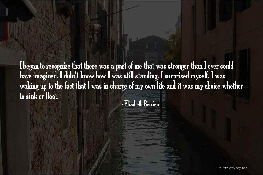 Stronger Than Me Quotes By Elizabeth Berrien Stronger Than Me Quotes By Elizabeth Berrien