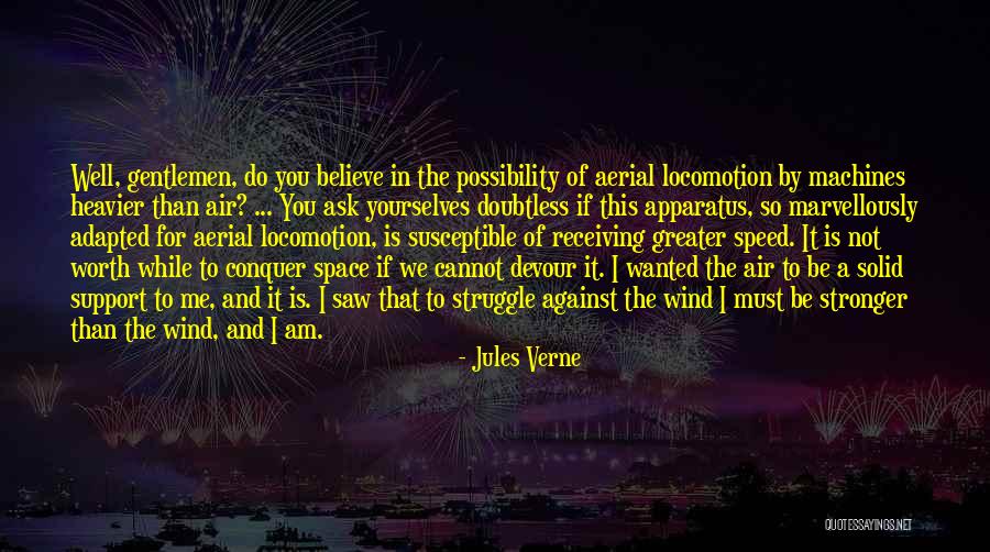 Stronger Than Me Quotes By Jules Verne Stronger Than Me Quotes By Jules Verne