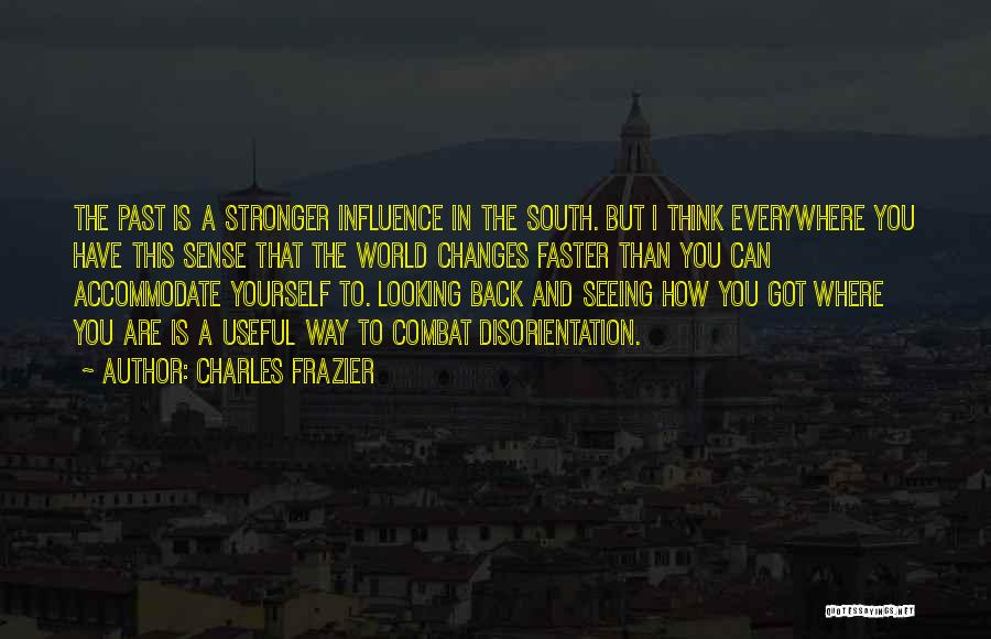 Stronger Than You Think Quotes By Charles Frazier