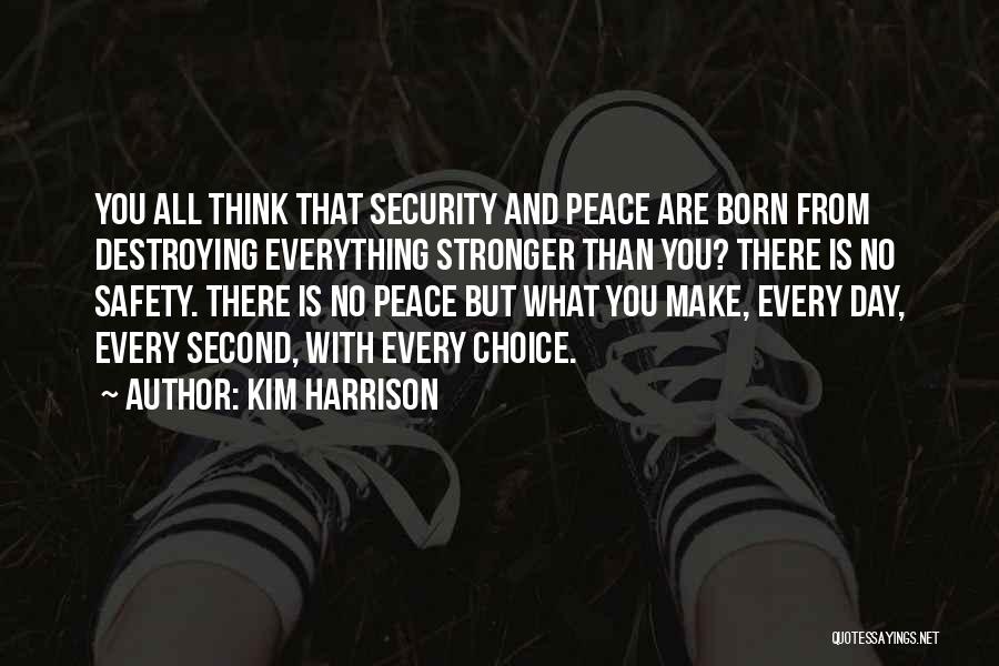 Stronger Than You Think Quotes By Kim Harrison