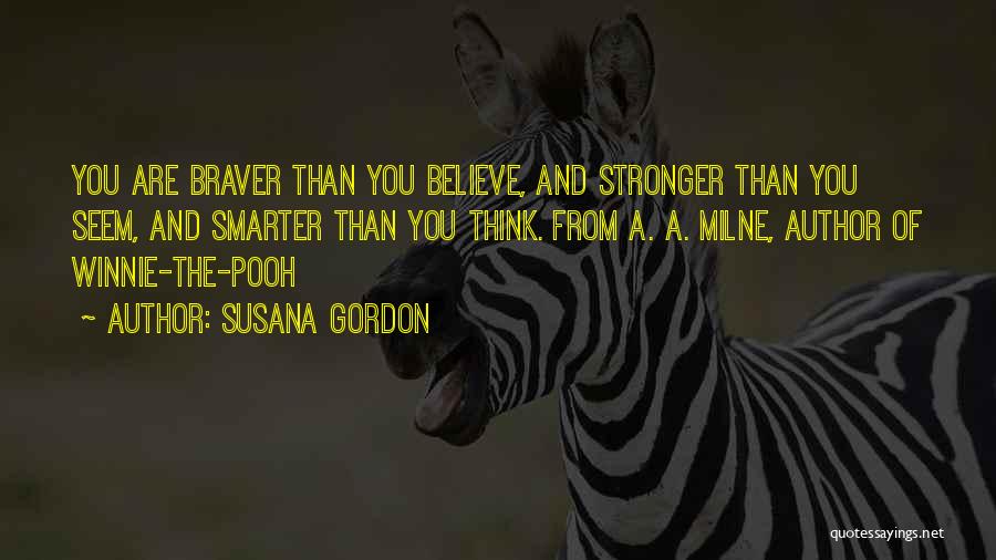 Stronger Than You Think Quotes By Susana Gordon