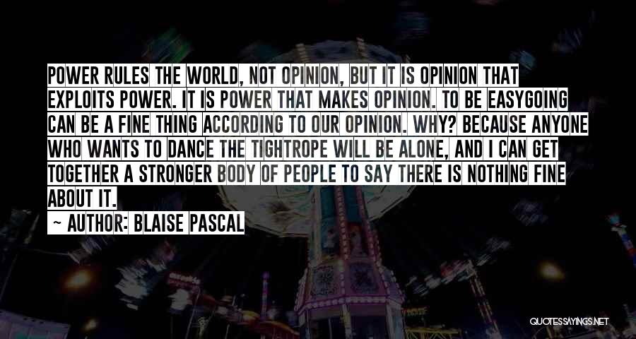 Stronger Together Quotes By Blaise Pascal