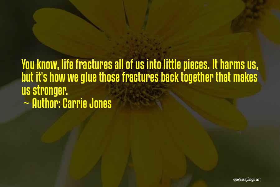 Stronger Together Quotes By Carrie Jones