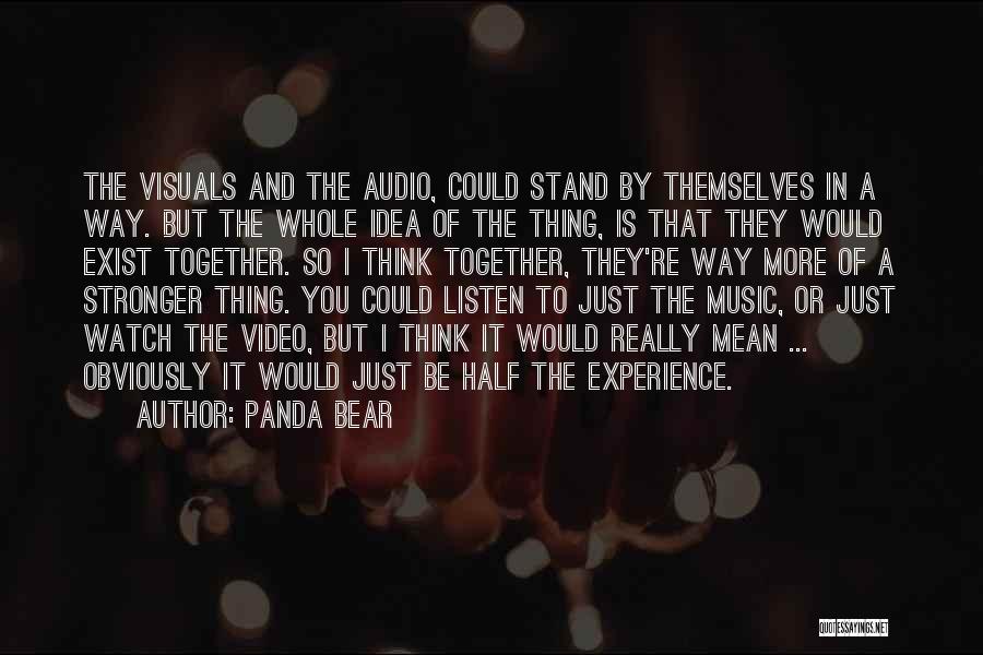 Stronger Together Quotes By Panda Bear