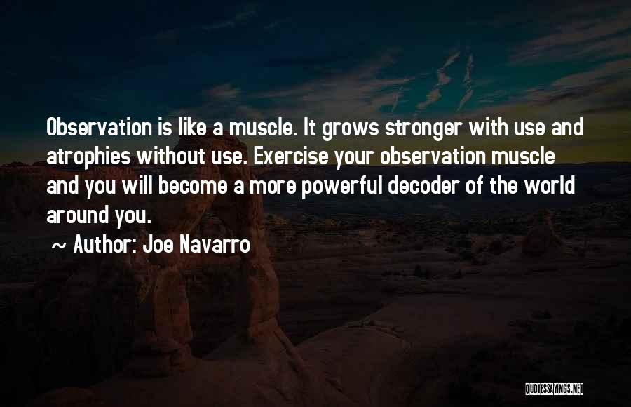 Stronger Without You Quotes By Joe Navarro