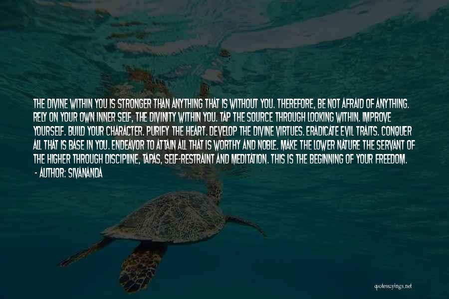 Stronger Without You Quotes By Sivananda