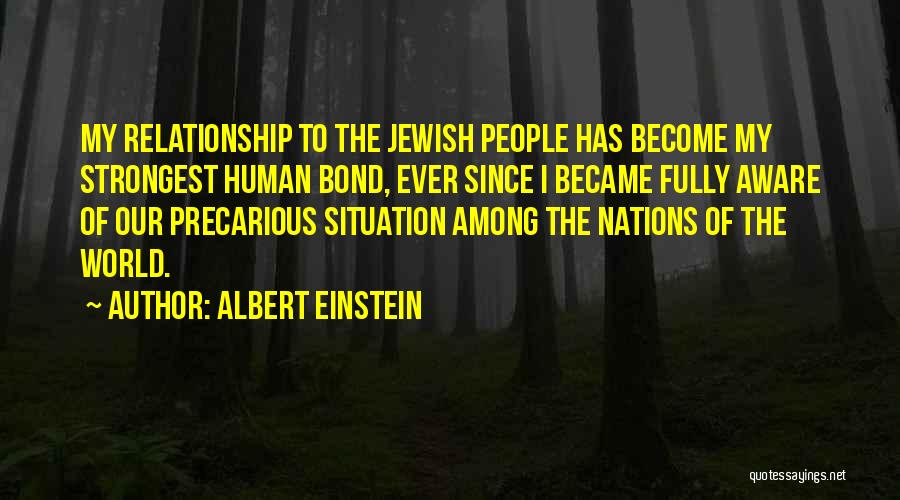 Strongest Bond Quotes By Albert Einstein