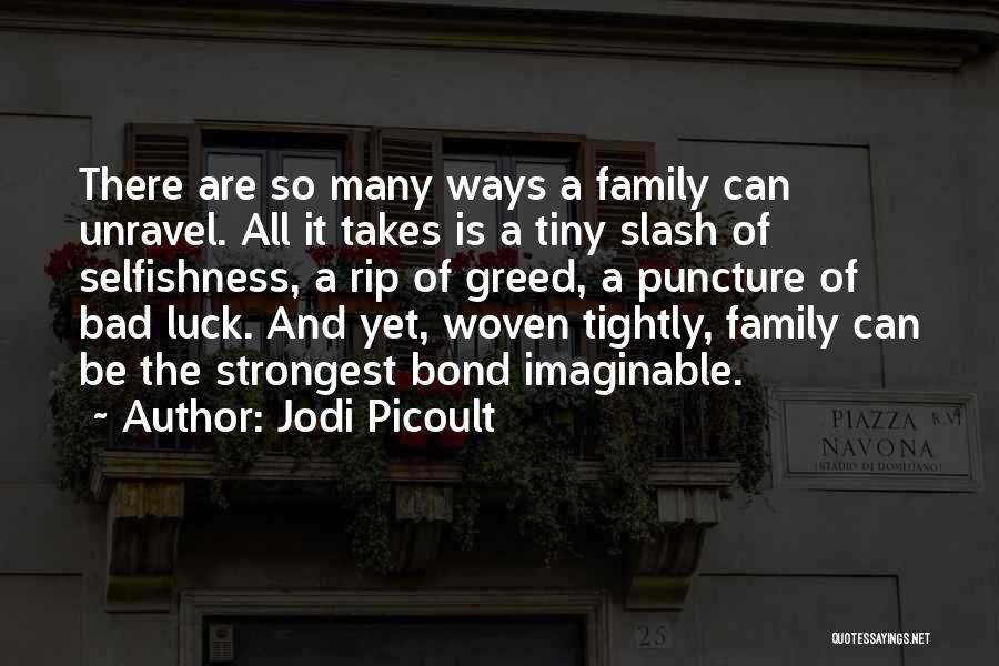 Strongest Bond Quotes By Jodi Picoult