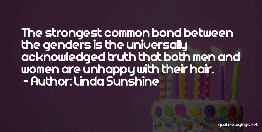 Strongest Bond Quotes By Linda Sunshine