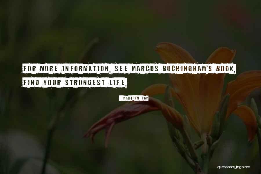 Strongest Life Quotes By Marilyn Tam Strongest Life Quotes By Marilyn Tam