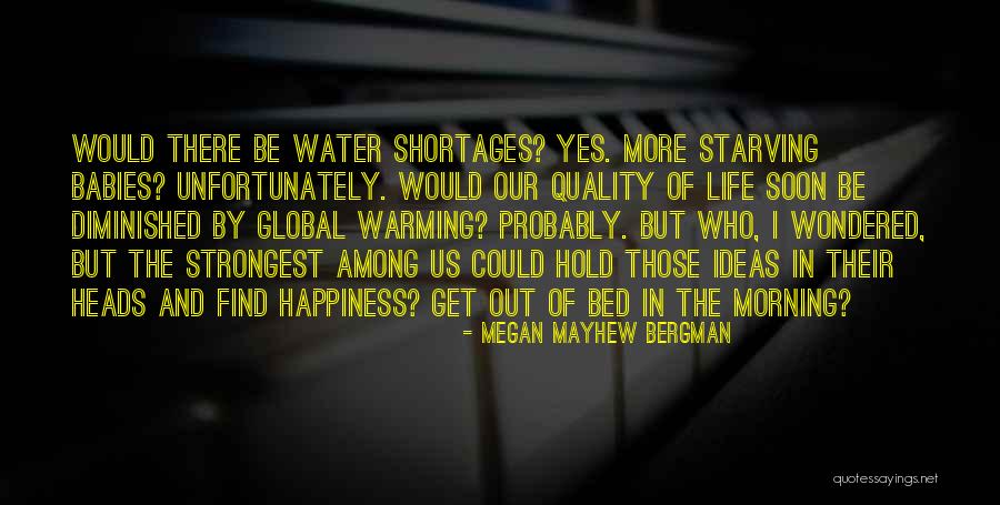 Strongest Life Quotes By Megan Mayhew Bergman Strongest Life Quotes By Megan Mayhew Bergman