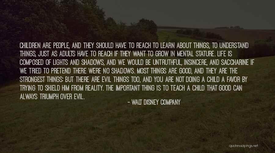 Strongest Life Quotes By Walt Disney Company Strongest Life Quotes By Walt Disney Company