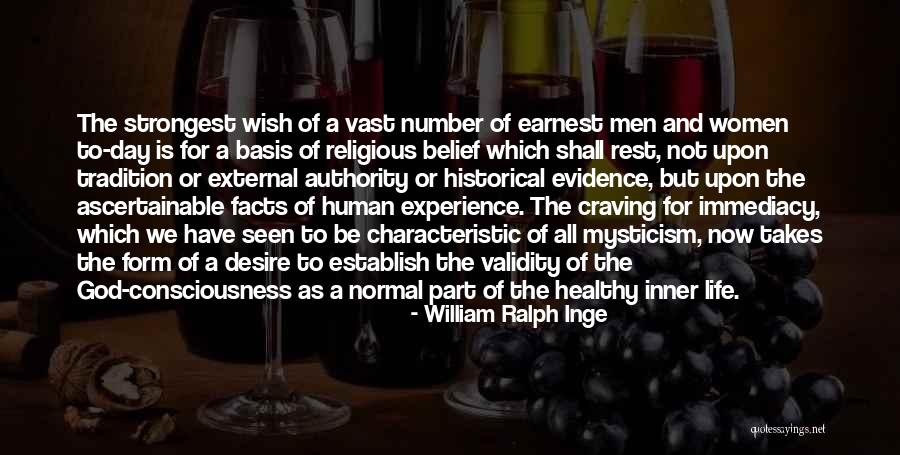 Strongest Life Quotes By William Ralph Inge Strongest Life Quotes By William Ralph Inge