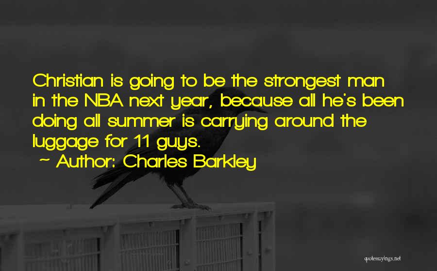 Strongest Man Quotes By Charles Barkley