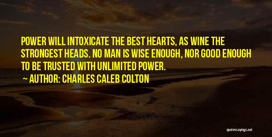 Strongest Man Quotes By Charles Caleb Colton