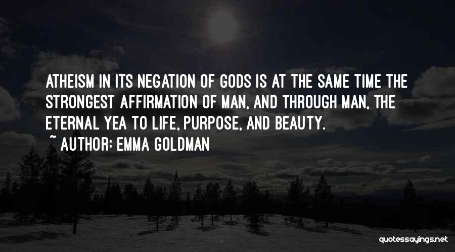 Strongest Man Quotes By Emma Goldman