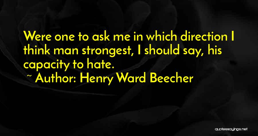 Strongest Man Quotes By Henry Ward Beecher