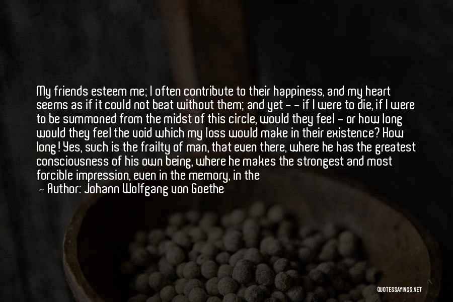 Strongest Man Quotes By Johann Wolfgang Von Goethe