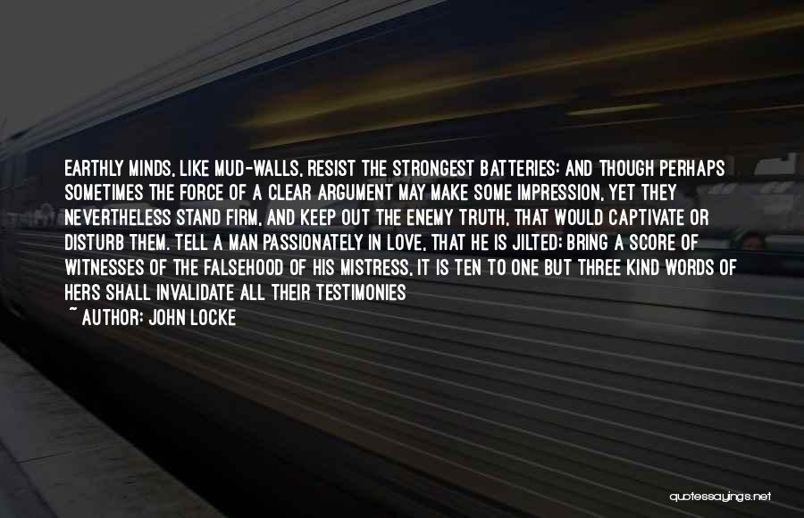 Strongest Man Quotes By John Locke