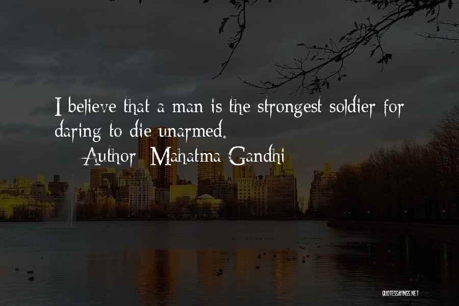 Strongest Man Quotes By Mahatma Gandhi