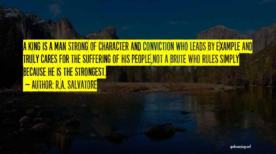 Strongest Man Quotes By R.A. Salvatore