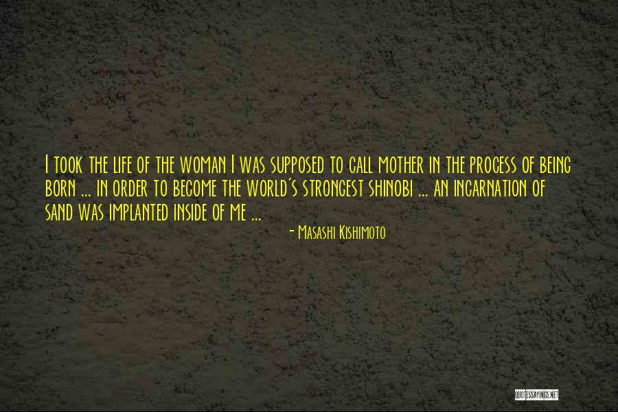 Strongest Mom Quotes By Masashi Kishimoto Strongest Mom Quotes By Masashi Kishimoto
