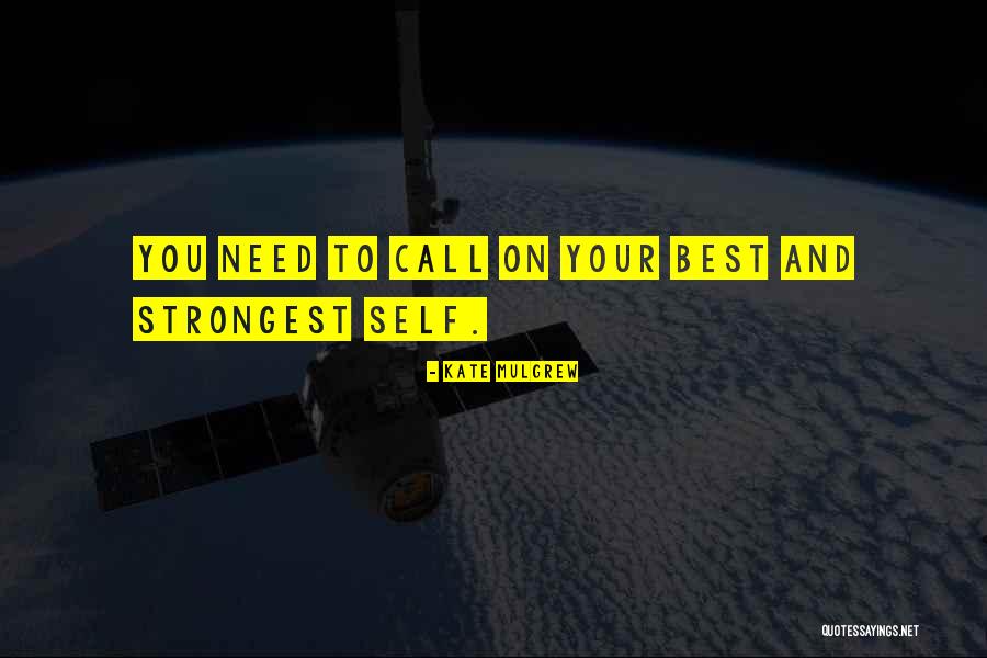Strongest Mother Quotes By Kate Mulgrew Strongest Mother Quotes By Kate Mulgrew