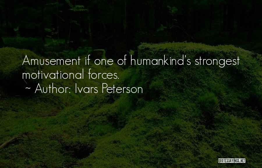 Strongest Motivational Quotes By Ivars Peterson