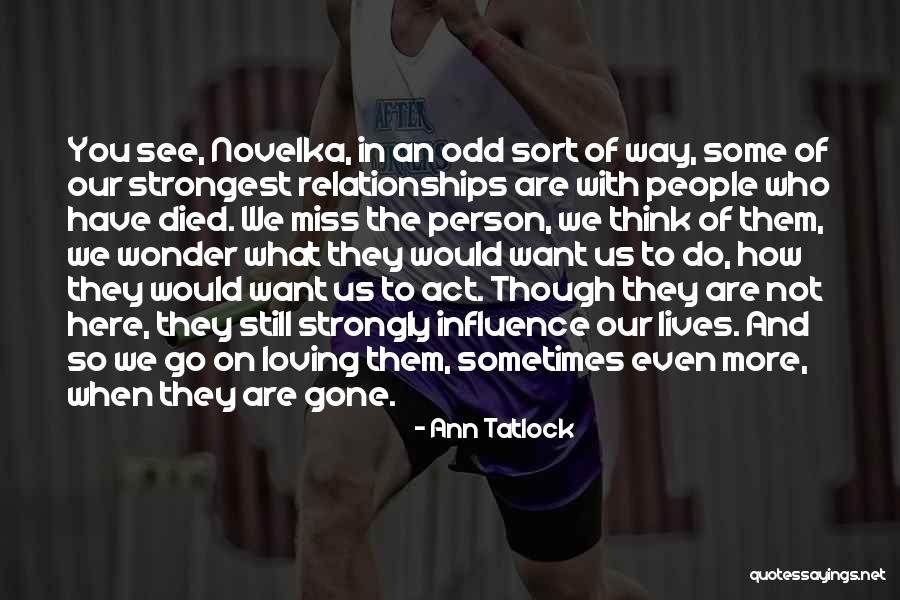 Strongest People Quotes By Ann Tatlock Strongest People Quotes By Ann Tatlock
