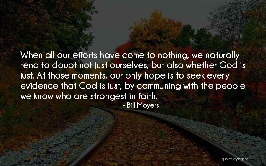 Strongest People Quotes By Bill Moyers Strongest People Quotes By Bill Moyers