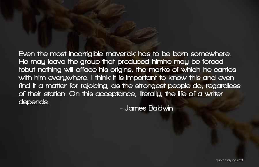 Strongest People Quotes By James Baldwin Strongest People Quotes By James Baldwin