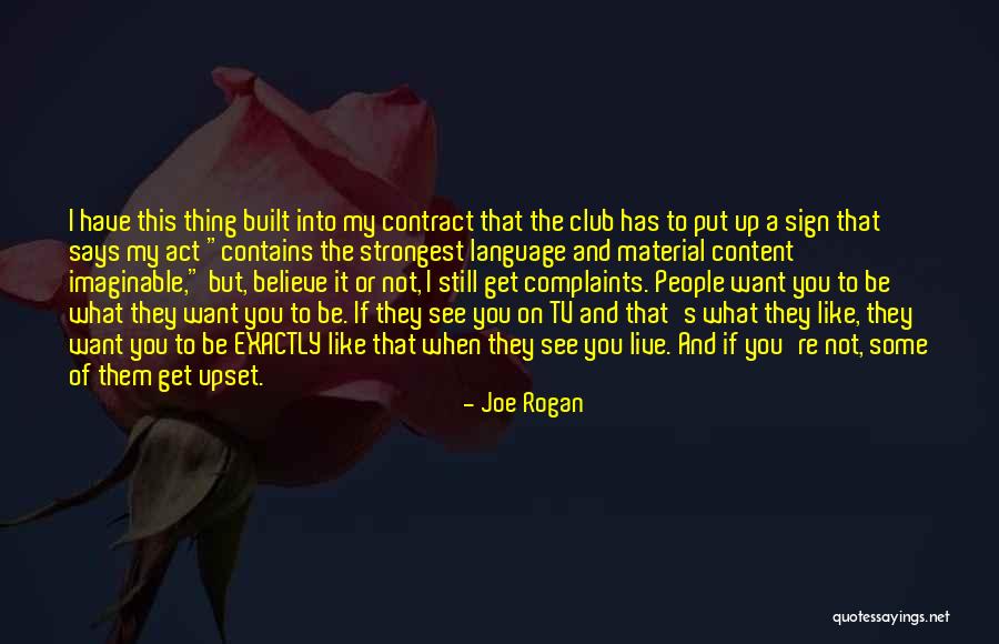 Strongest People Quotes By Joe Rogan Strongest People Quotes By Joe Rogan